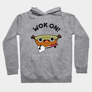 Wok On Funny Chinese Rock Pun Hoodie